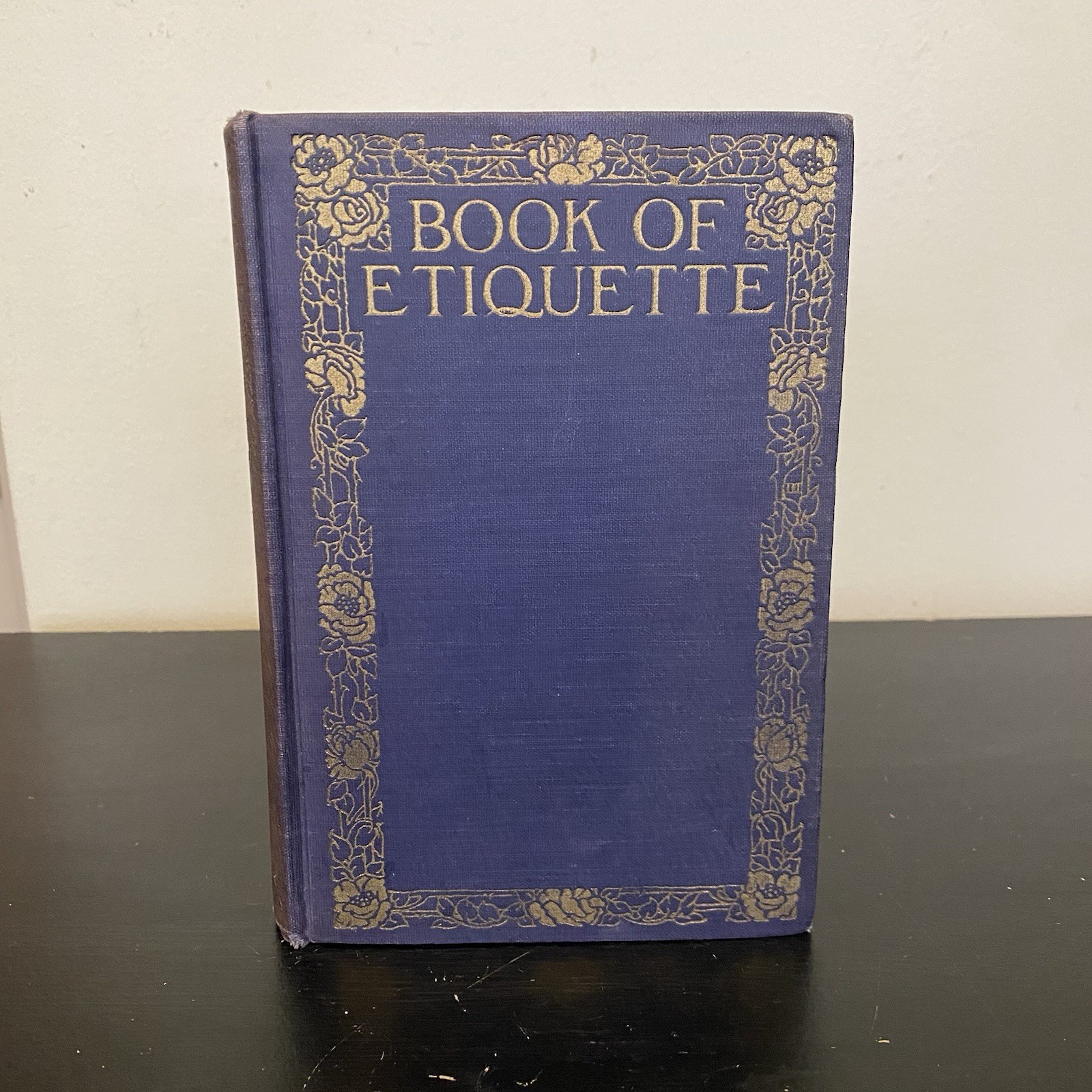 Antique Book of Etiquette Volume II by Lillian Eichler 1922 Hardcover Blue Gold