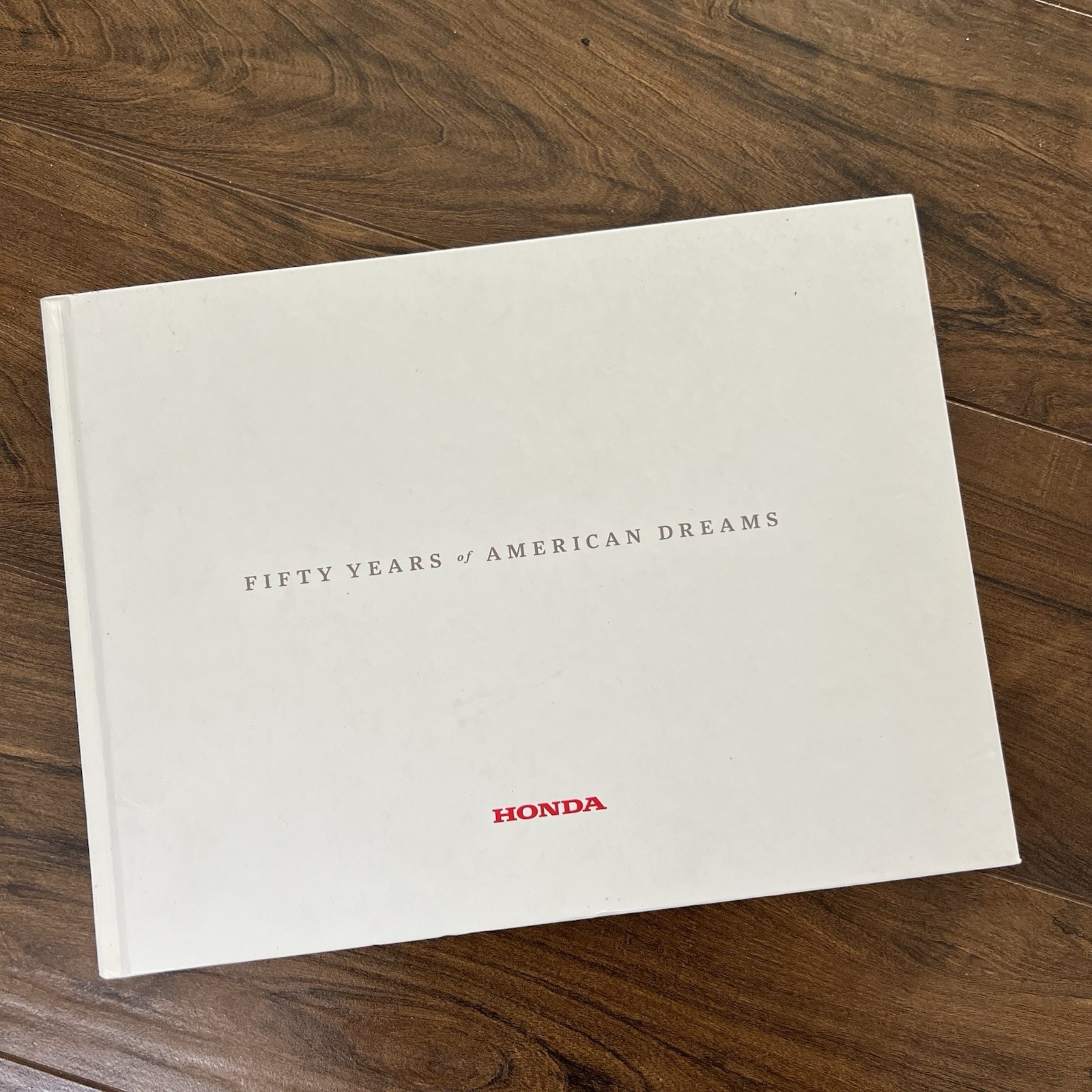 Fifty Years of American Dreams RARE Honda Commemorative History Hardcover