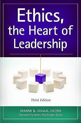 Ethics, the Heart of Leadership by Joanne B. Ciulla (2014, Trade Paperback,…