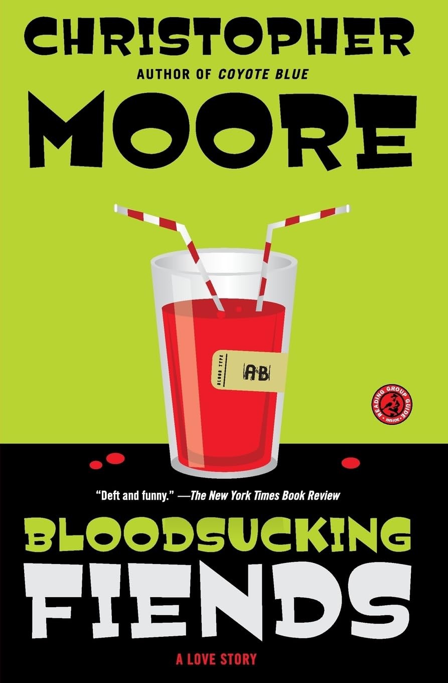 Bloodsucking Fiends: A Love Story – paperback Moore, Christopher