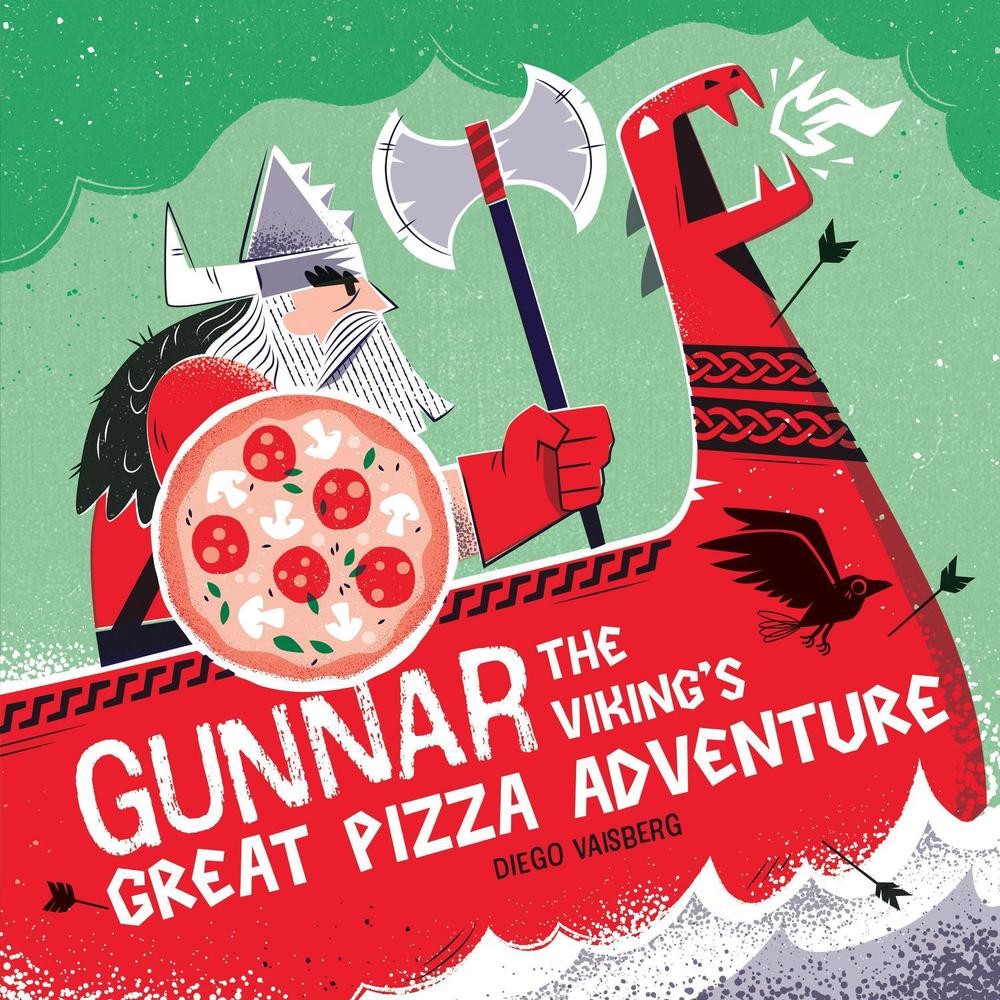 Gunnar the Viking’s Great Pizza Adventure by Diego Vaisberg (English) Paperback