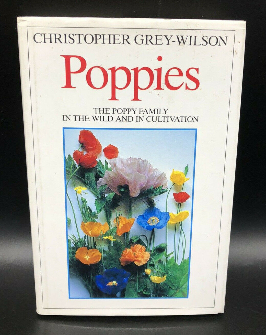 Poppies by Christopher Grey-Wilson 1993 198 Pages w/ Illustrations Hardback DJ