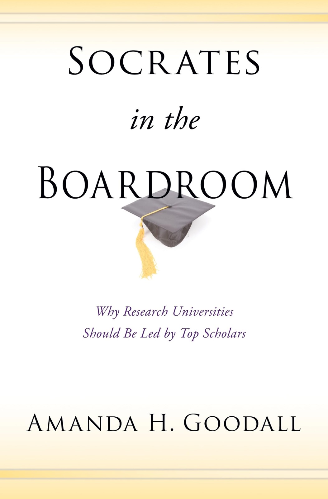 Socrates in the Boardroom: Why Research Universities Should Be…