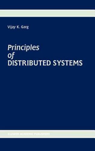 Principles of Distributed Systems, Hardcover by Garg, Vijay K., Brand New, Fr…