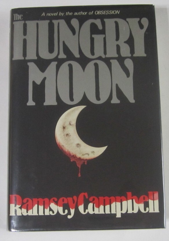 The Hungry Moon Ramsey Campbell HC First Edition Macmillan (1986) name