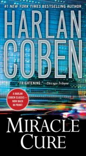 Miracle Cure – Paperback By Coben, Harlan – GOOD