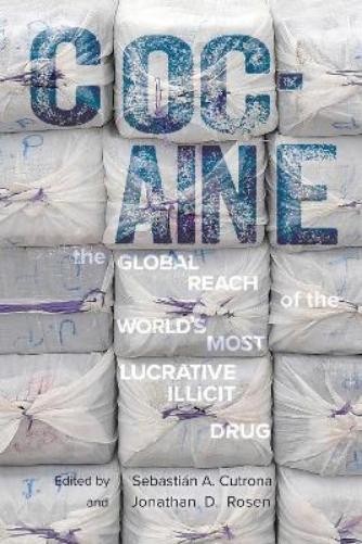 Sebastián A. Cutrona Cocaine (Paperback) Americas in the World Series