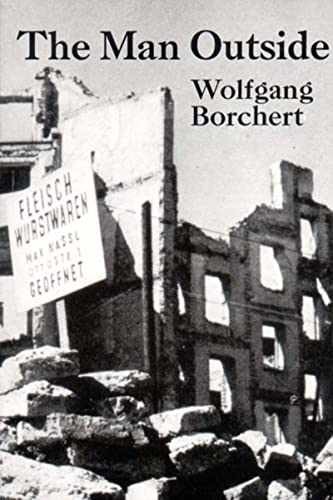 The Man Outside: Play & stories – Paperback, by Wolfgang Borchert – Very Good q