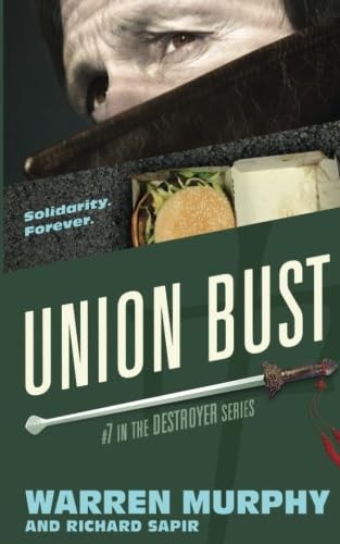 Union Bust (The Destroyer)