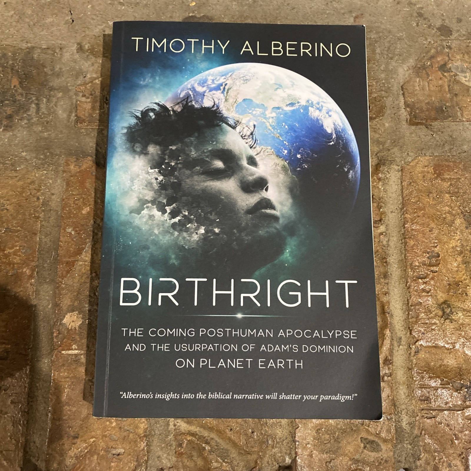 Birthright: The Coming Posthuman Apocalypse and the Usurpation of Adam’s: New