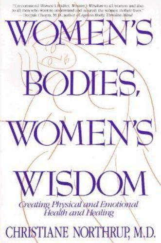 Women’s Bodies, Women’s Wisdom: Creating Physical And Emotional Health