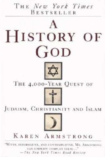 A History of God: The 4,000-Year Quest of Judaism, Christianity and Islam – GOOD