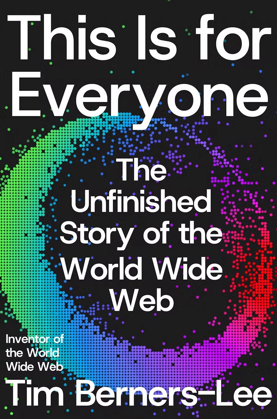This Is For Everyone By Tim Berners-Lee (Hardcover, 2025)