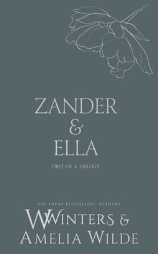 Zander & Ella : Kiss Me by Amelia Wilde and W. Winters (2021, Trade Paperback)