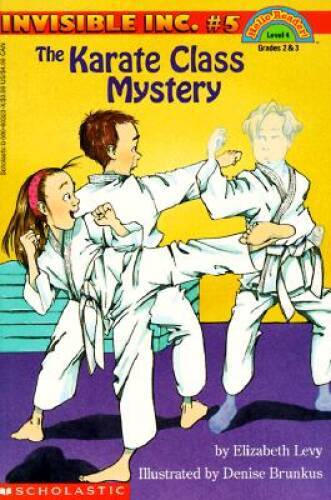 The Karate Class Mystery (Invisible Inc., No. 5; Hello, Reader! Level 4) – GOOD