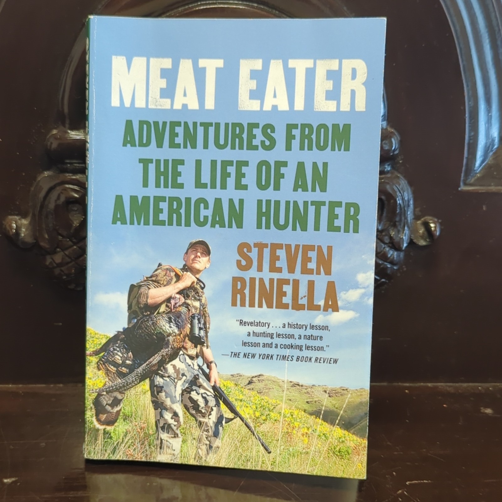 Meat Eater : Adventures from the Life of an American Hunter by Steven Rinella.