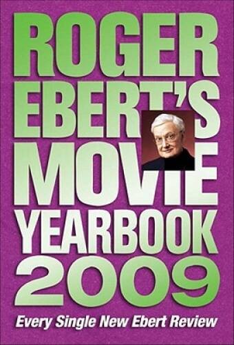 Roger Eberts Movie Yearbook 2009 – Paperback By Ebert, Roger – GOOD
