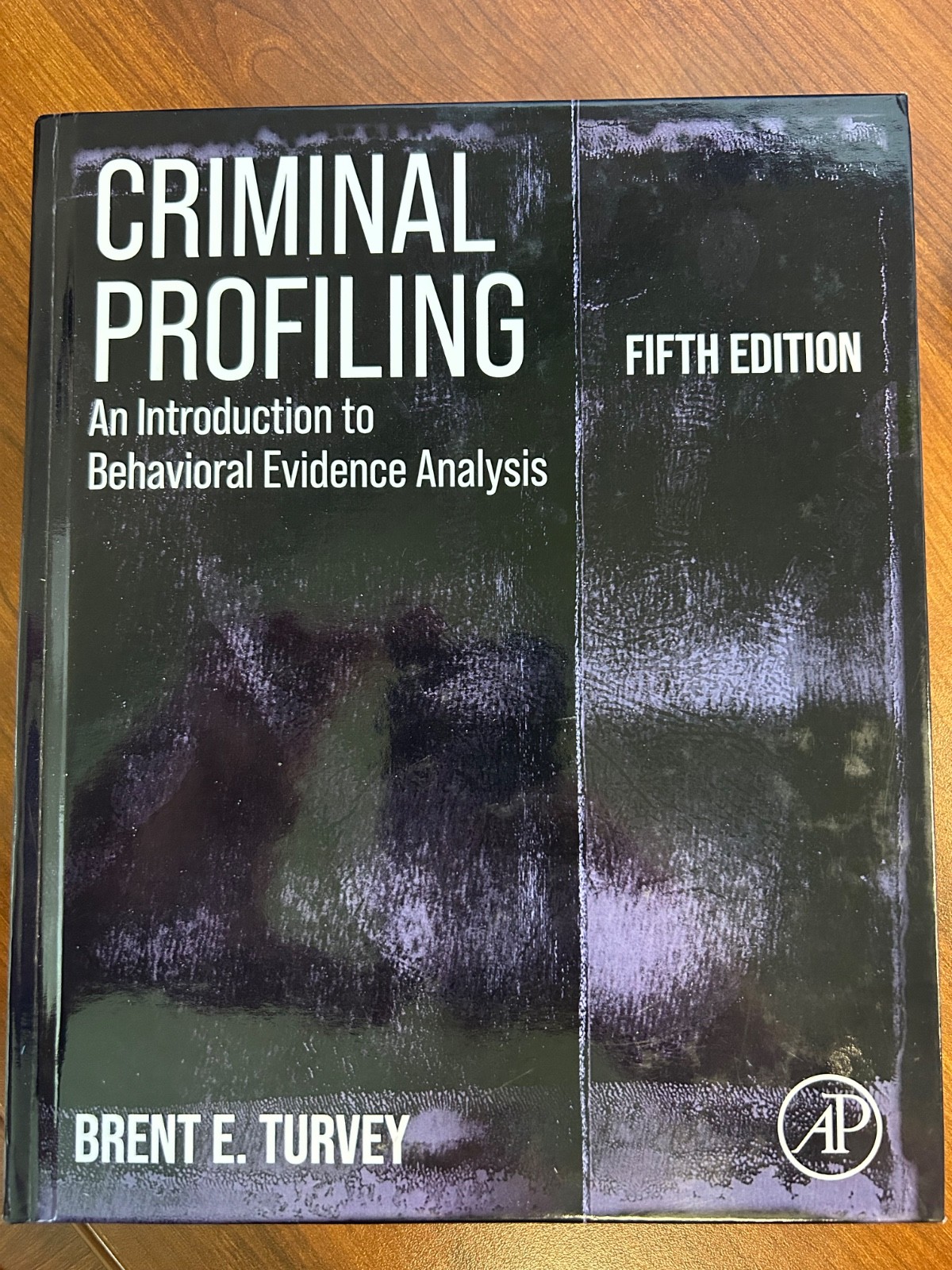 Criminal Profiling: An Introduction to Behavioral Evidence 5th Brent Turvey