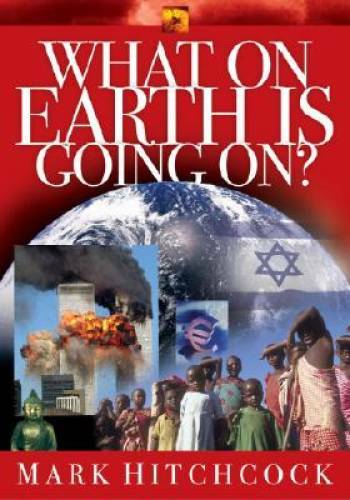 What on Earth is Going On (Signs of the Times Series) – Paperback – GOOD