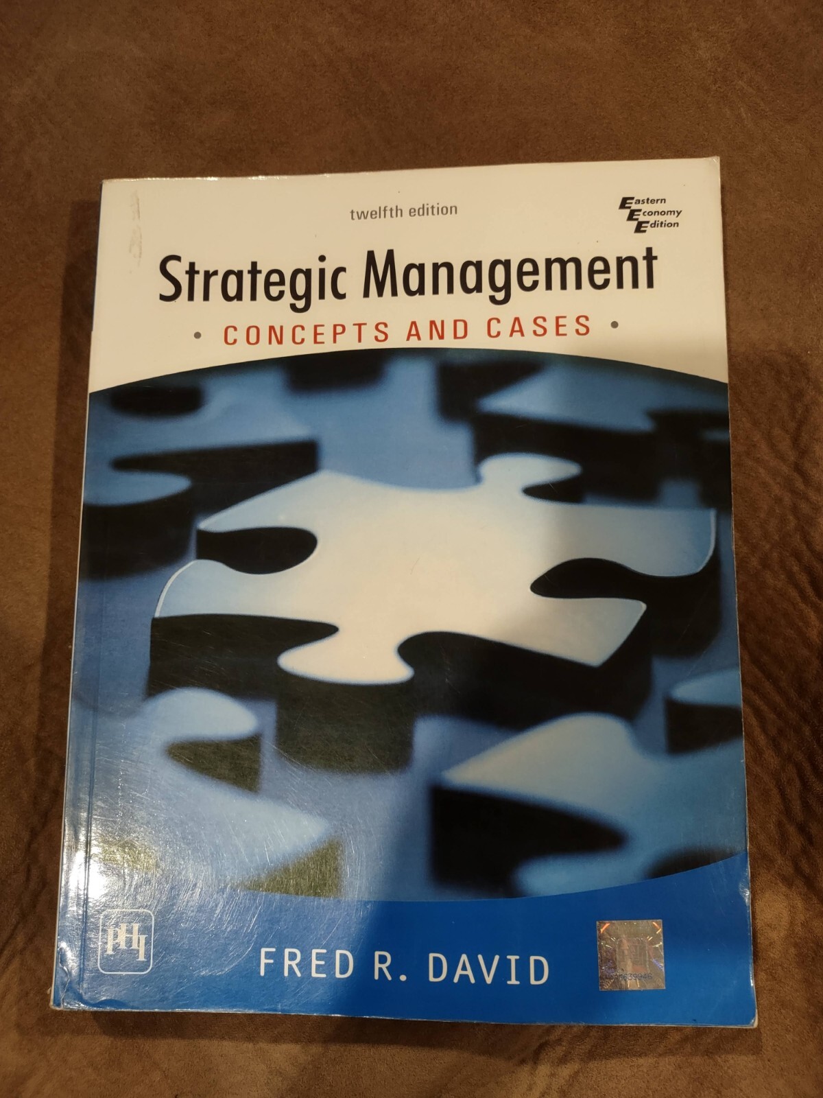 STRATEGIC MANAGEMENT: CONCEPTS AND CASES (12TH ECONOMY By Fred David