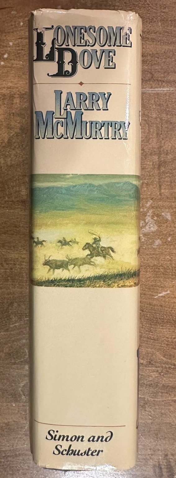 1985 LONESOME DOVE by Larry McMurtry First Edition First Printing