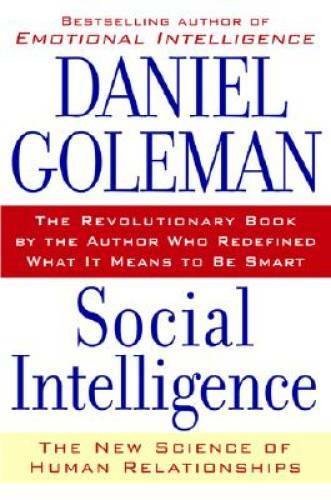 Social Intelligence: The New Science of Human Relationships – Hardcover – GOOD