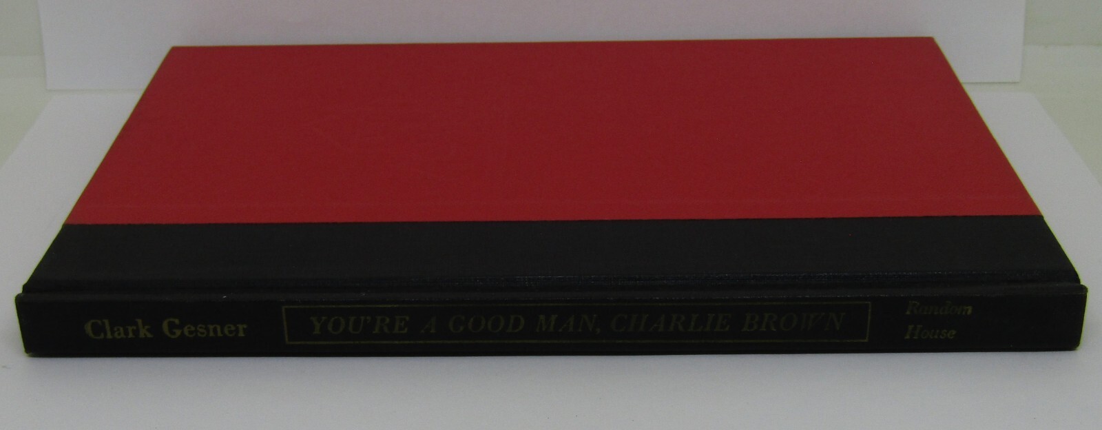 You’re A Good Man, Charlie Brown by Clark Gesner (Hardcover)