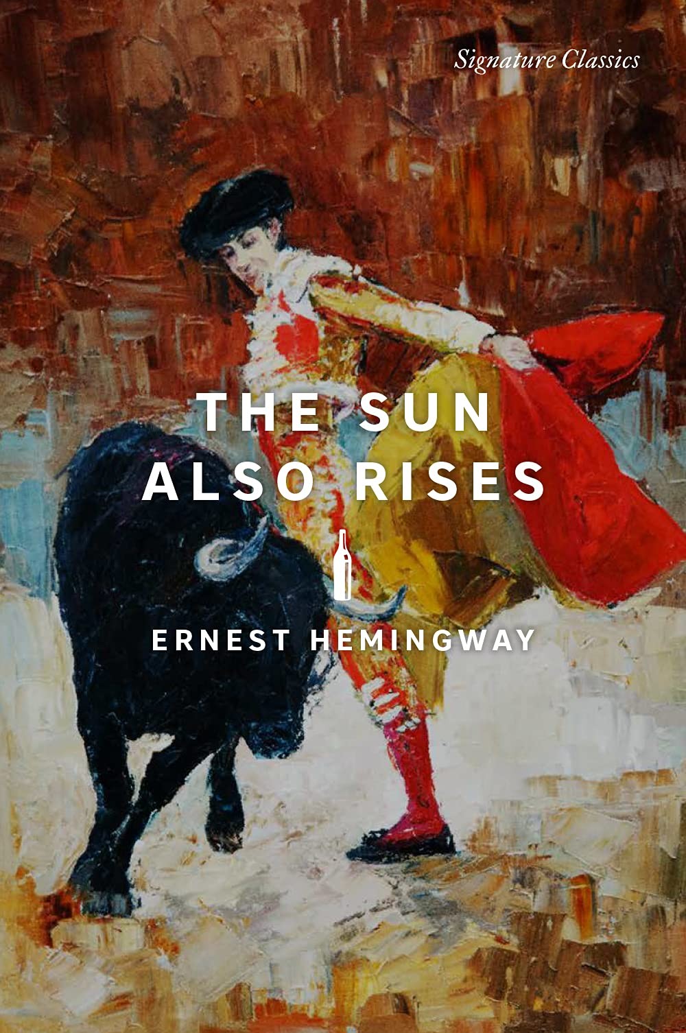 The Sun Also Rises (Signature Editions) – paperback Hemingway, Ernest
