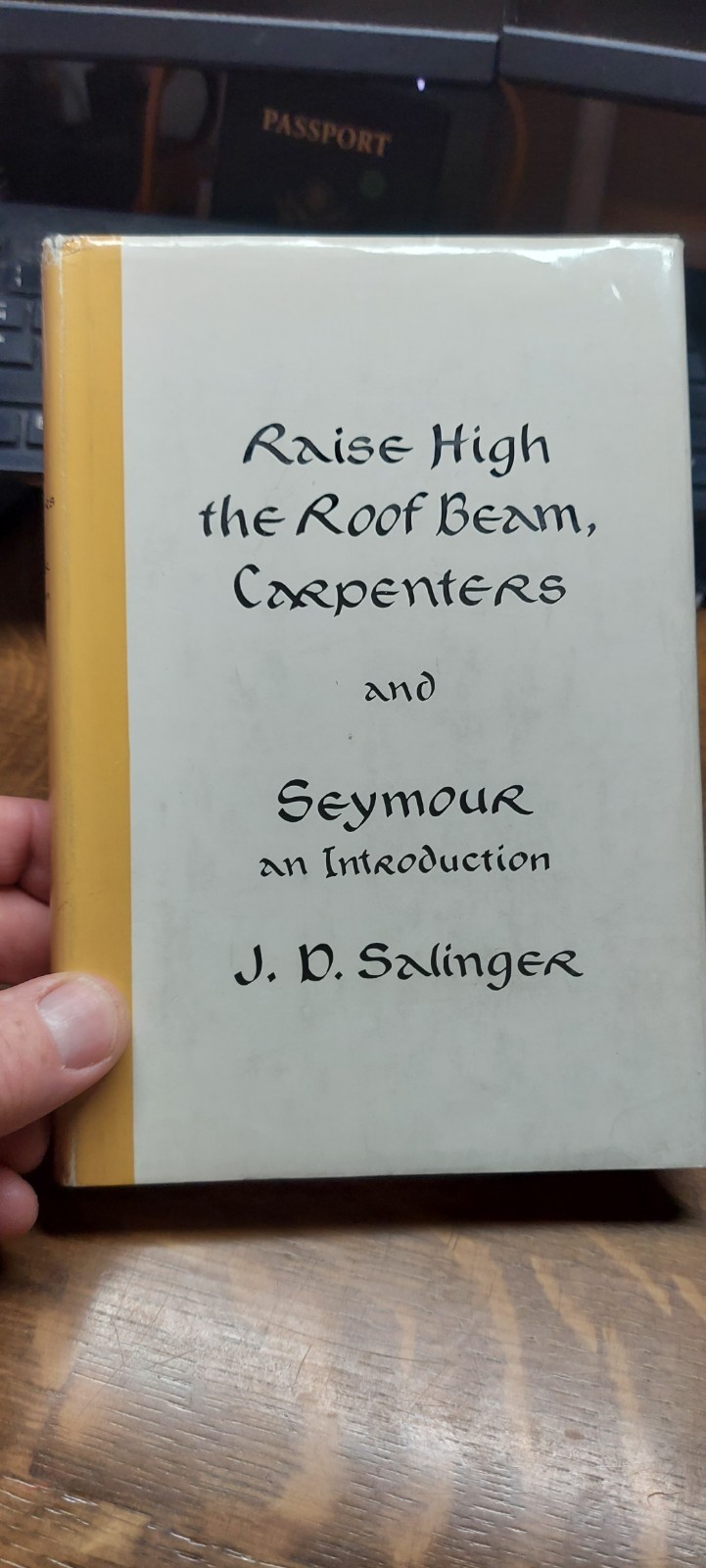 J. D. Salinger RAISE HIGH THE ROOF BEAM, CARPENTERS AND SEYMOUR AN INTRODUCTION