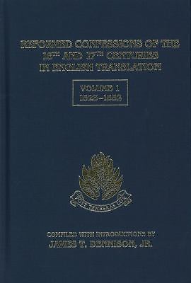 Reformed Confessions of the 16th and 17th Centuries in English Translation, Vo..