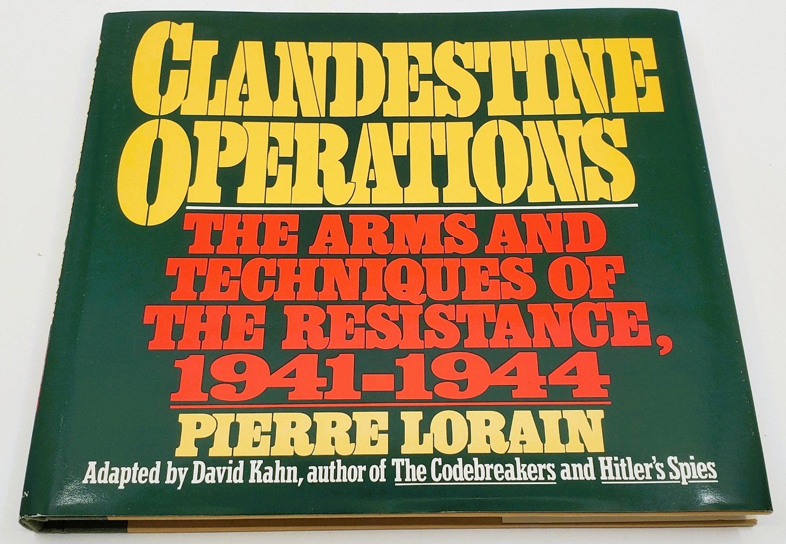 Clandestine Operations Arms Techniques The Resistance 1941-1944 Pierre Lorain