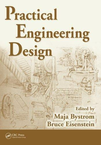 Practical Engineering Design by Bystrom, Maja