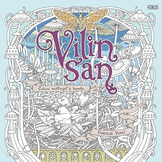 Vilin San (Fairy’s Dream) coloring book by Tomislav Tomic