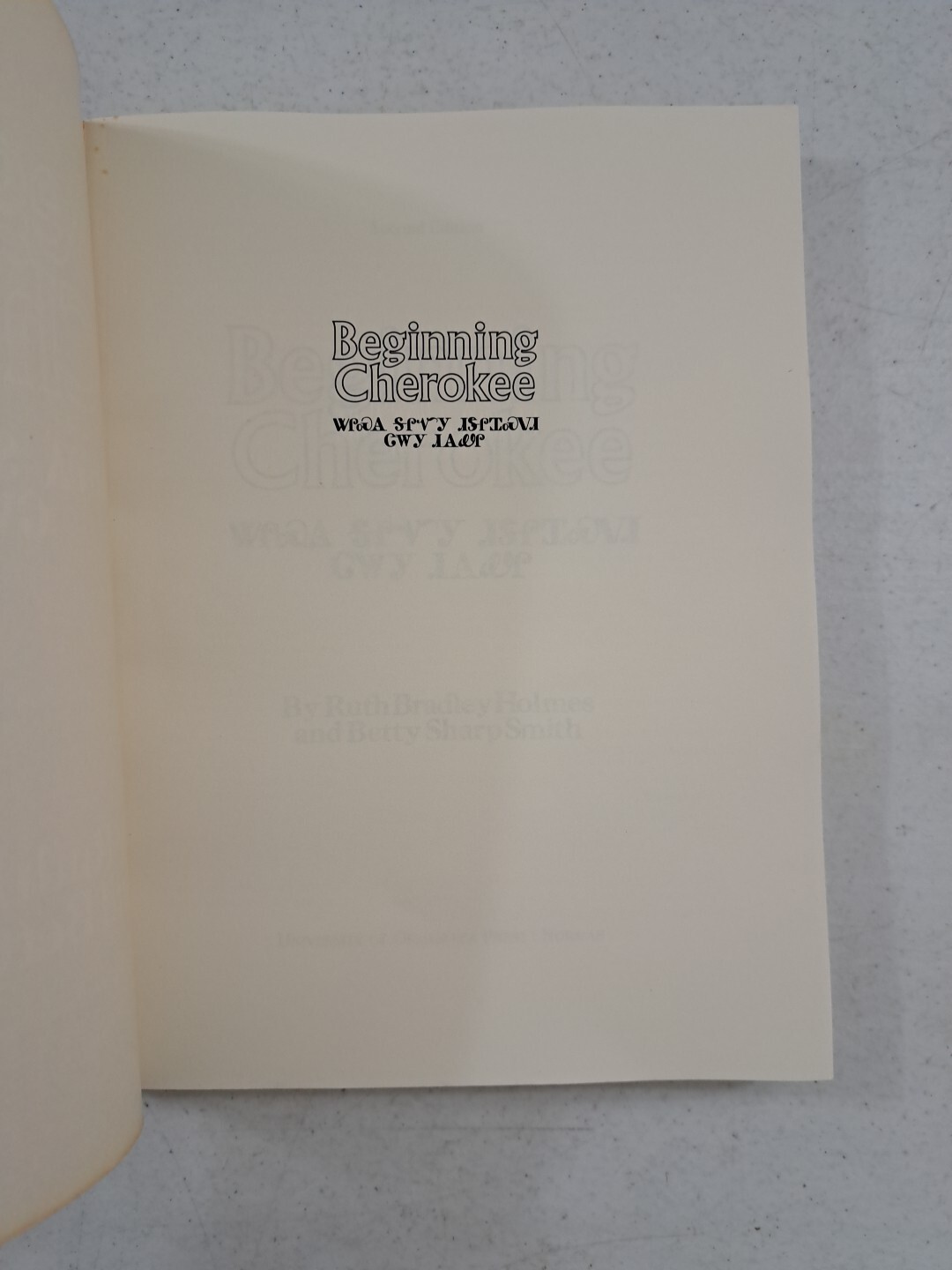 Beginning Cherokee-2nd Ed. 1982-University Oklahoma Ruth Bradley Holmes