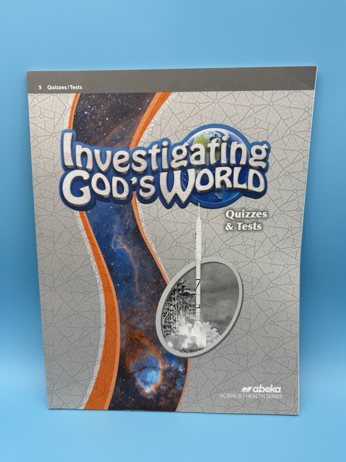 Abeka Investigating God’s World (5th Edition) Text & Quiz/Test 5th Grade Science