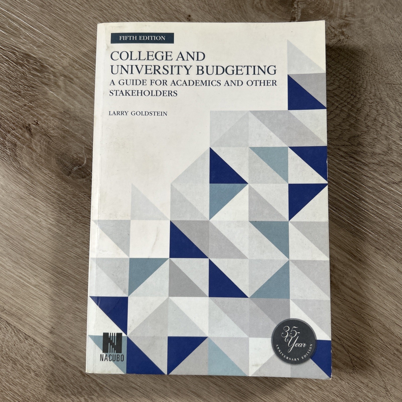 College & University Budgeting 5th Edition Larry Goldstein NACUBO Higher Ed Book