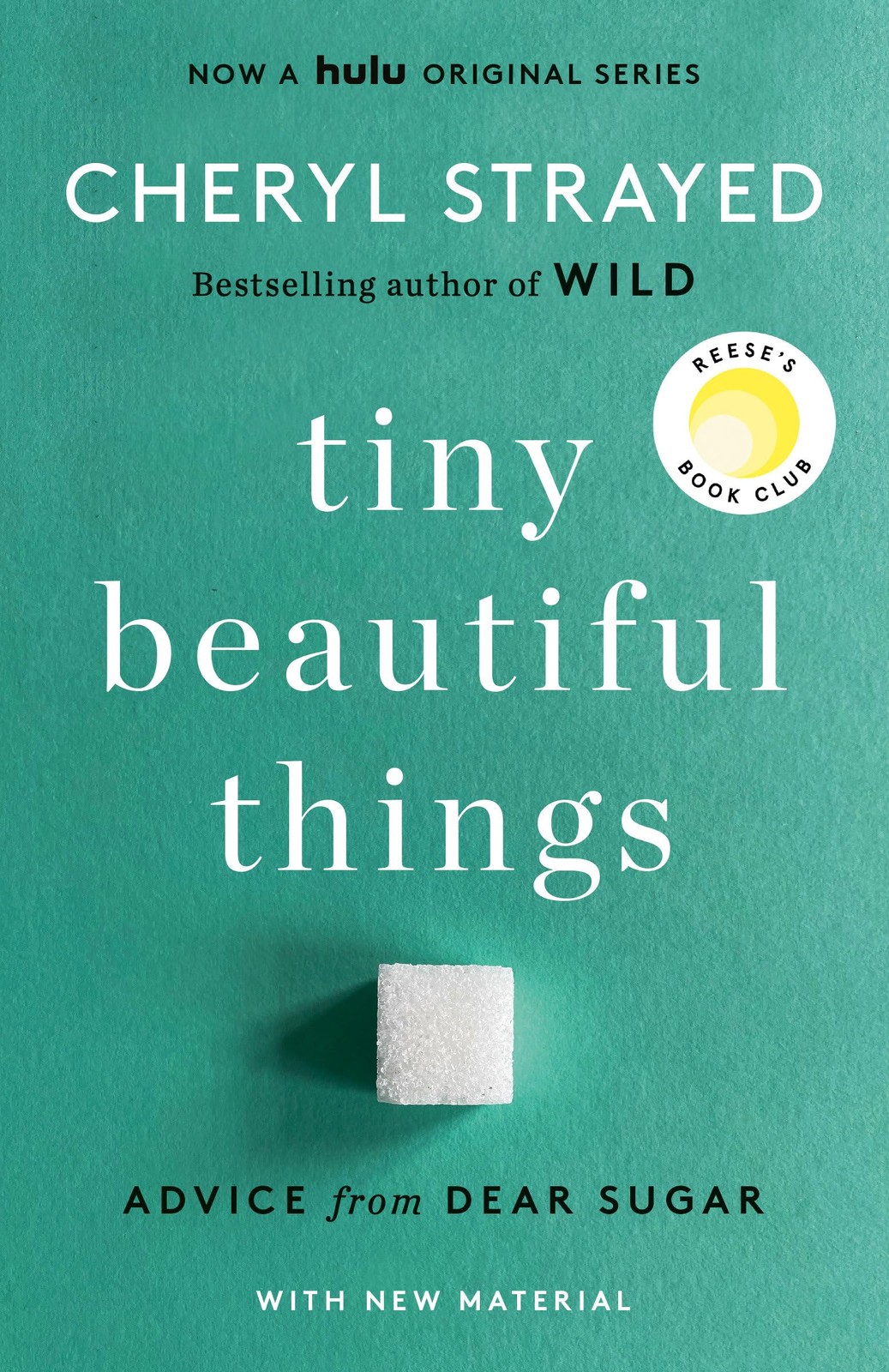 Tiny Beautiful Things (10th Anniversary Edition): Reese’s Book Club: Advice …