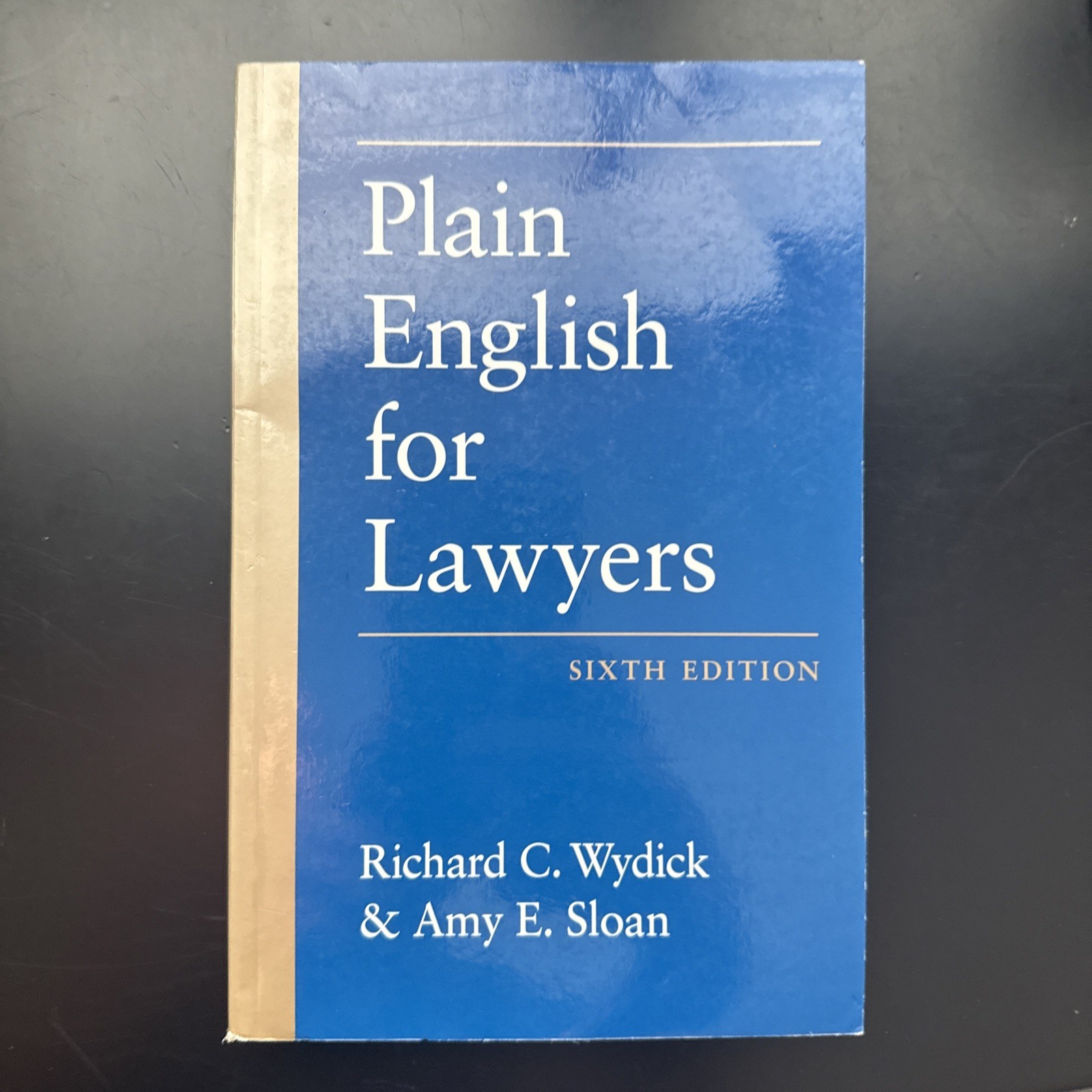 Plain English for Lawyers by Amy Sloan and Richard Wydick