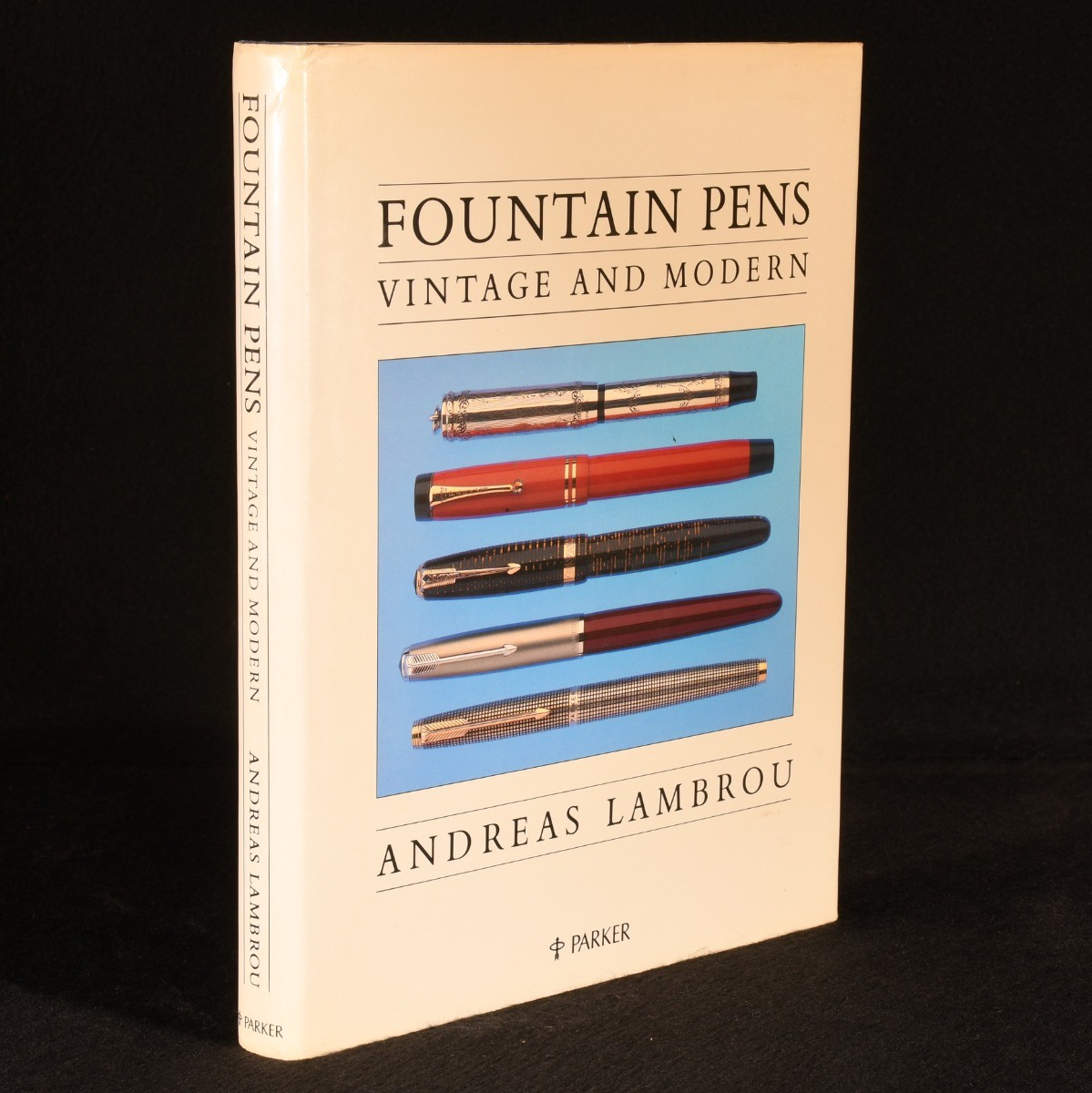1989 Fountain Pens: Vintage and Modern by Andreas Lambrou Signed by President…