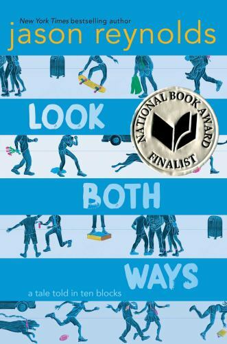 Look Both Ways: A Tale Told in Ten Blocks- 1481438298, paperback, Jason Reynolds