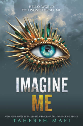 Imagine Me (Shatter Me) – Paperback By Mafi, Tahereh – VERY GOOD