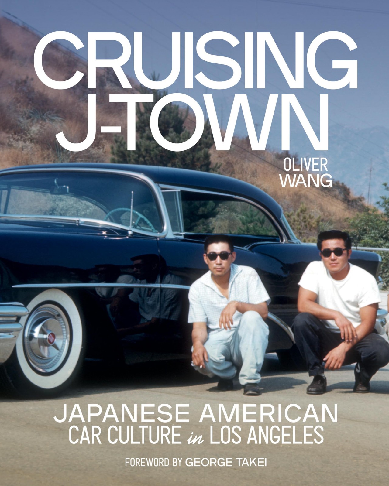 Cruising J-Town: Japanese American Car Culture in Los Angeles, Wang, Oliver, Exc