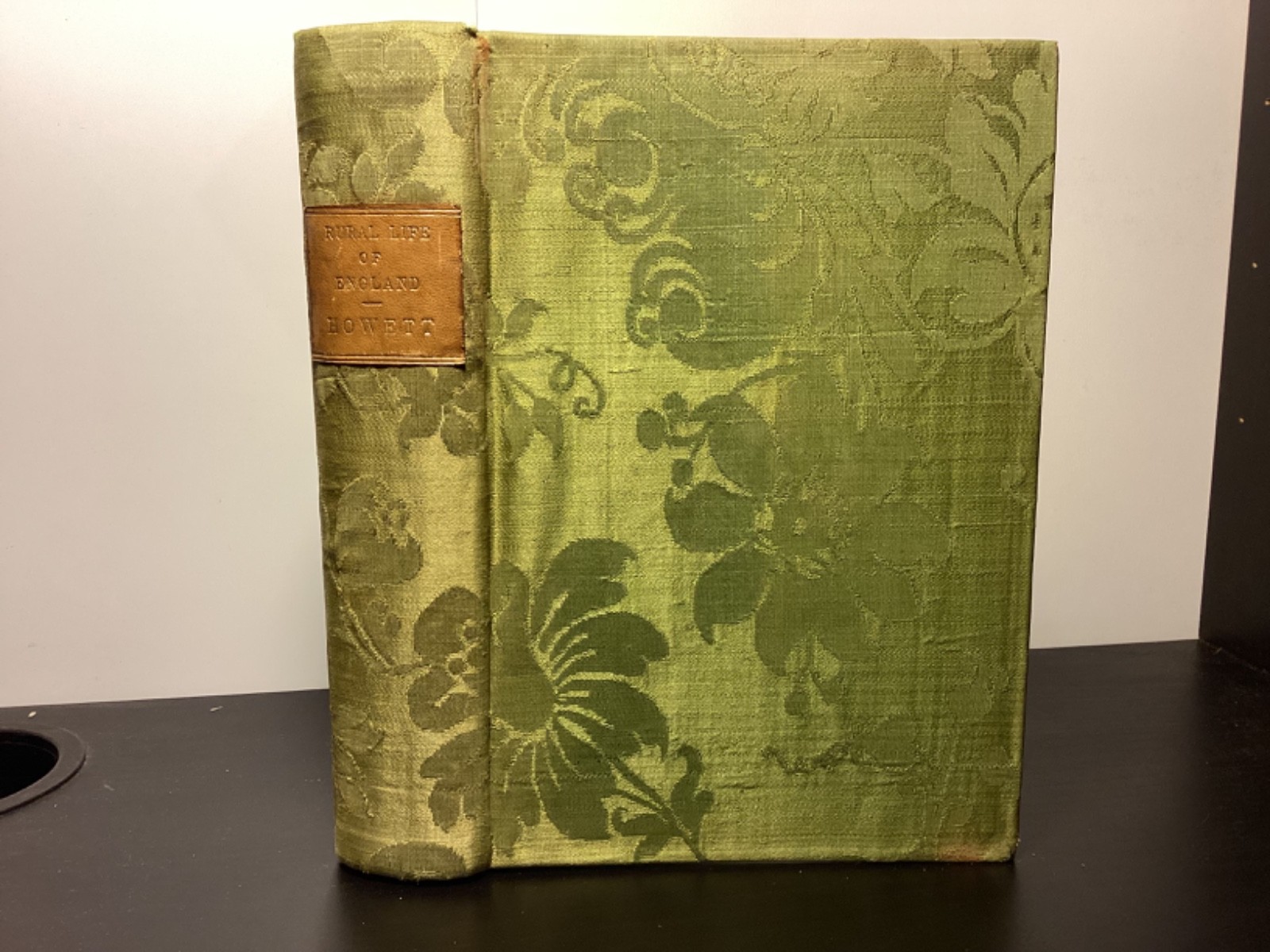 1862 3rd Ed. The Rural Life Of England – William Howitt