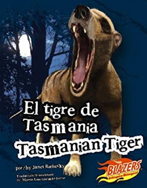 El Tigre de Tasmania Reinforced Library Binding Janet Riehecky