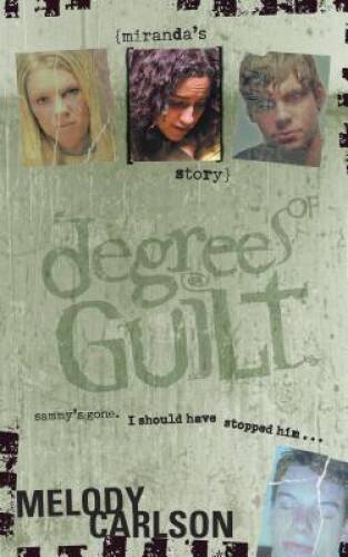Degrees of Guilt: Miranda’s Story – Paperback By Carlson, Melody – VERY GOOD