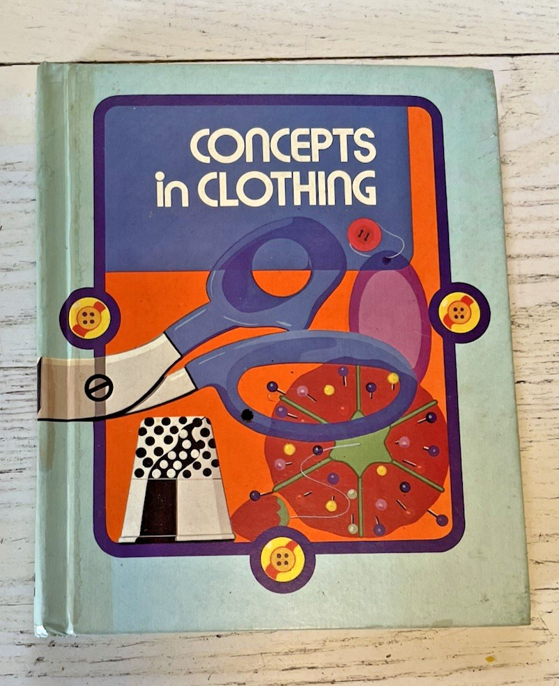 Concepts In Clothing HC Book Judy Graef Joan Strom 1976 Vintage Textbook
