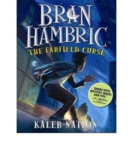 Bran Hambric: The Farfield Curse – Paperback By Nation, Kaleb – GOOD
