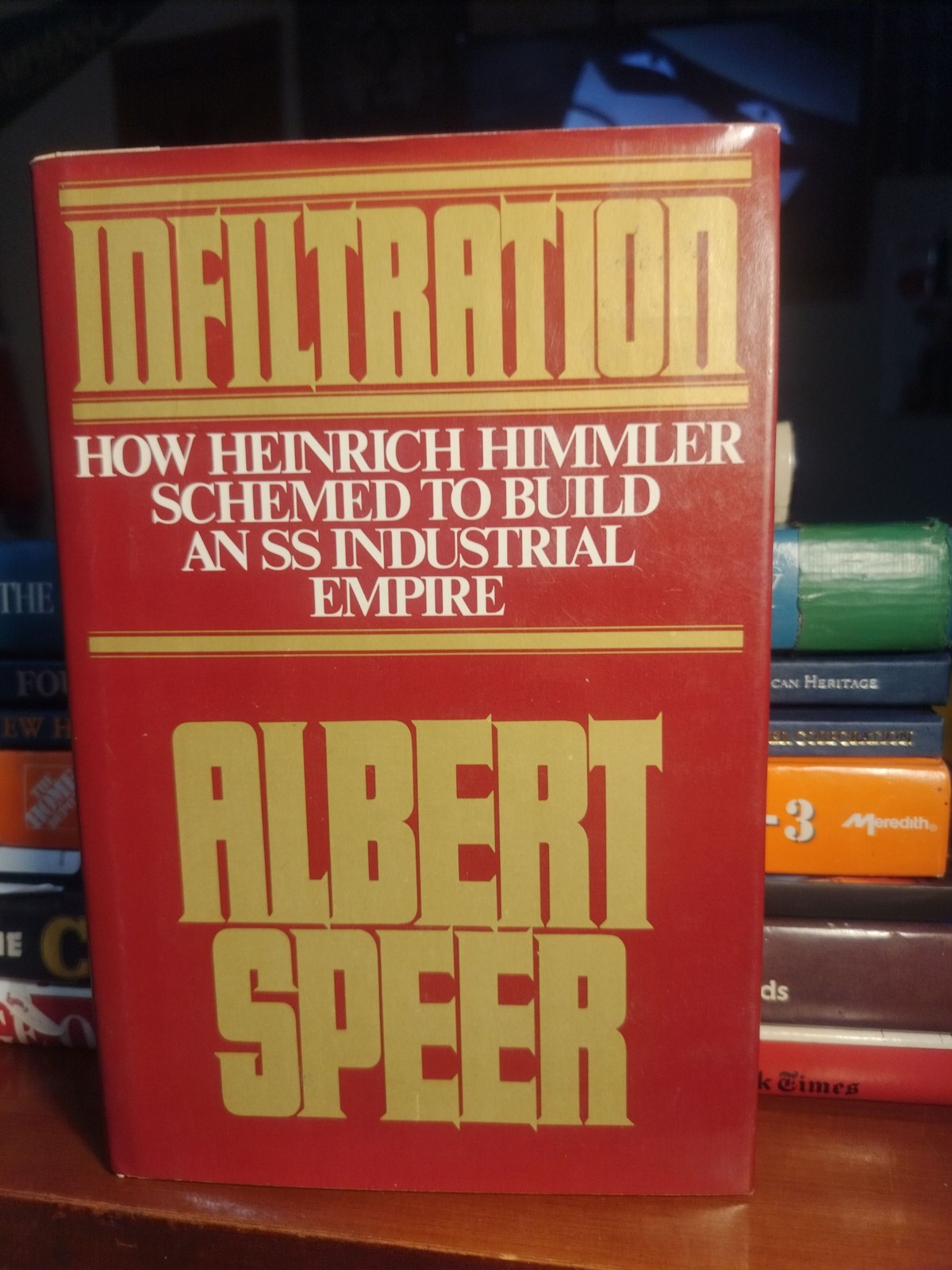 Infiltration by Albert Speer – 1st print & edition- HC/DJ – Himmler’s SS empire