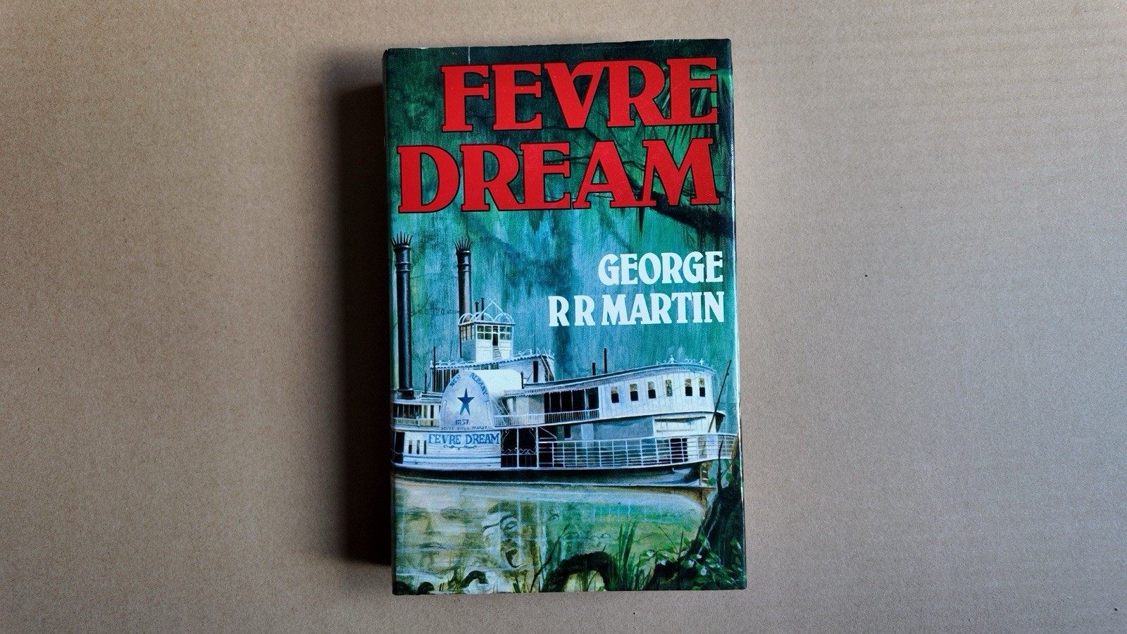 Fevre Dream by Martin, George R.R. (1983, Gollancz, Hardcover)