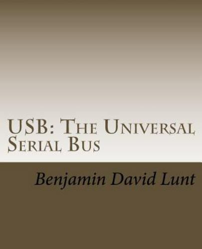 USB: The Universal Serial Bus by Lunt, Benjamin David, Like New Used, Free sh…